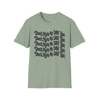 Don't Make Me DNF You T-Shirt