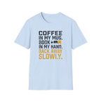 Back Away Slowly T-Shirt