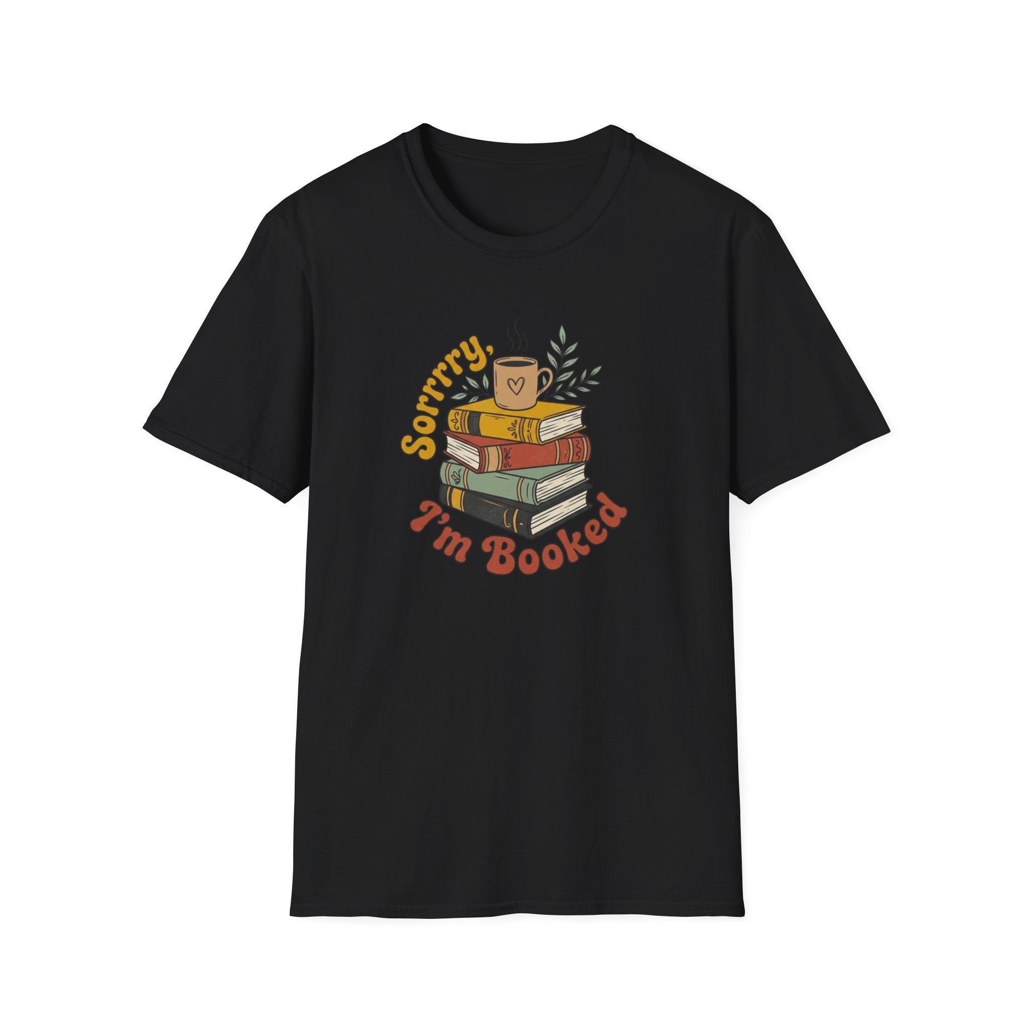 Sorrry I'm Booked T-Shirt