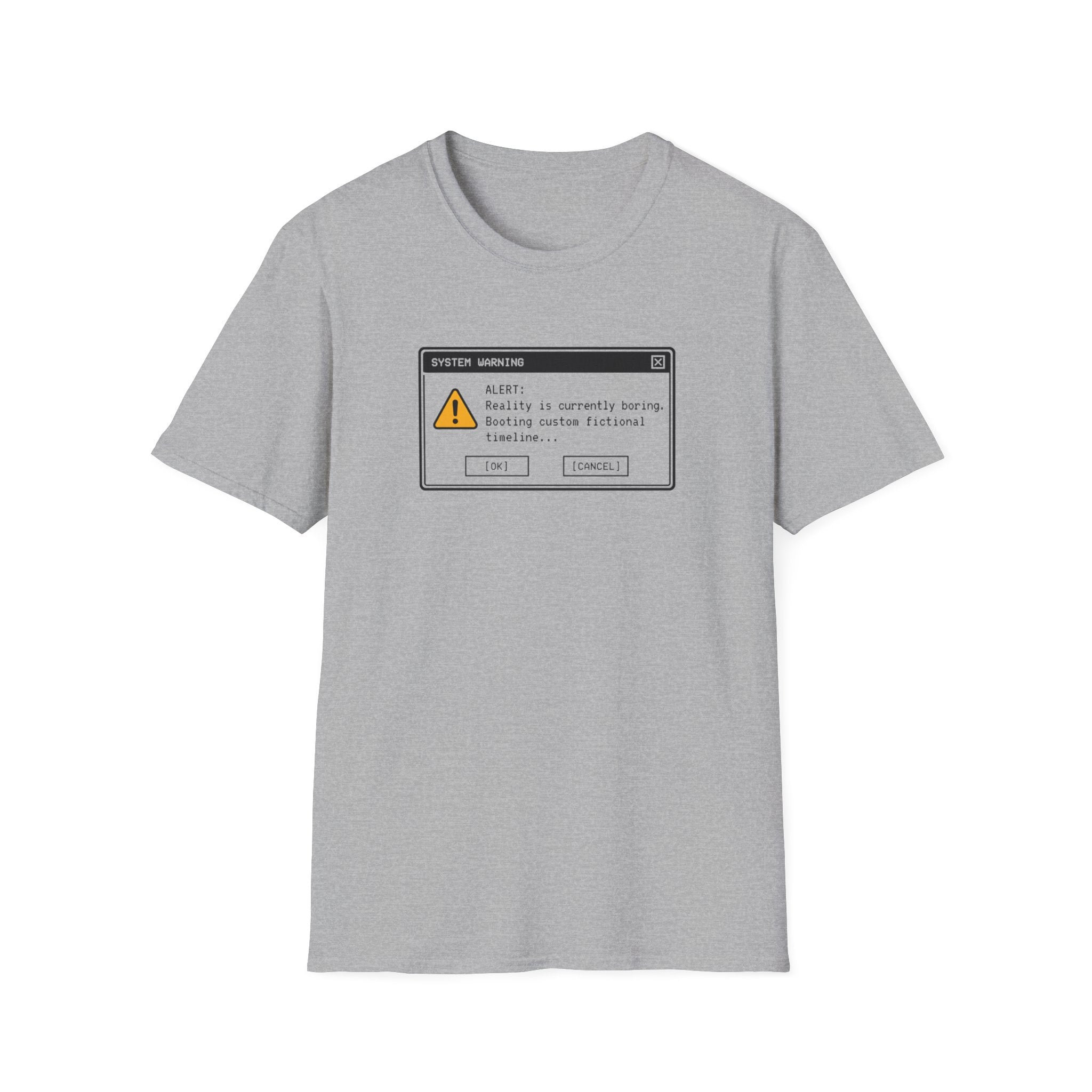 Reality Is Boring T-Shirt