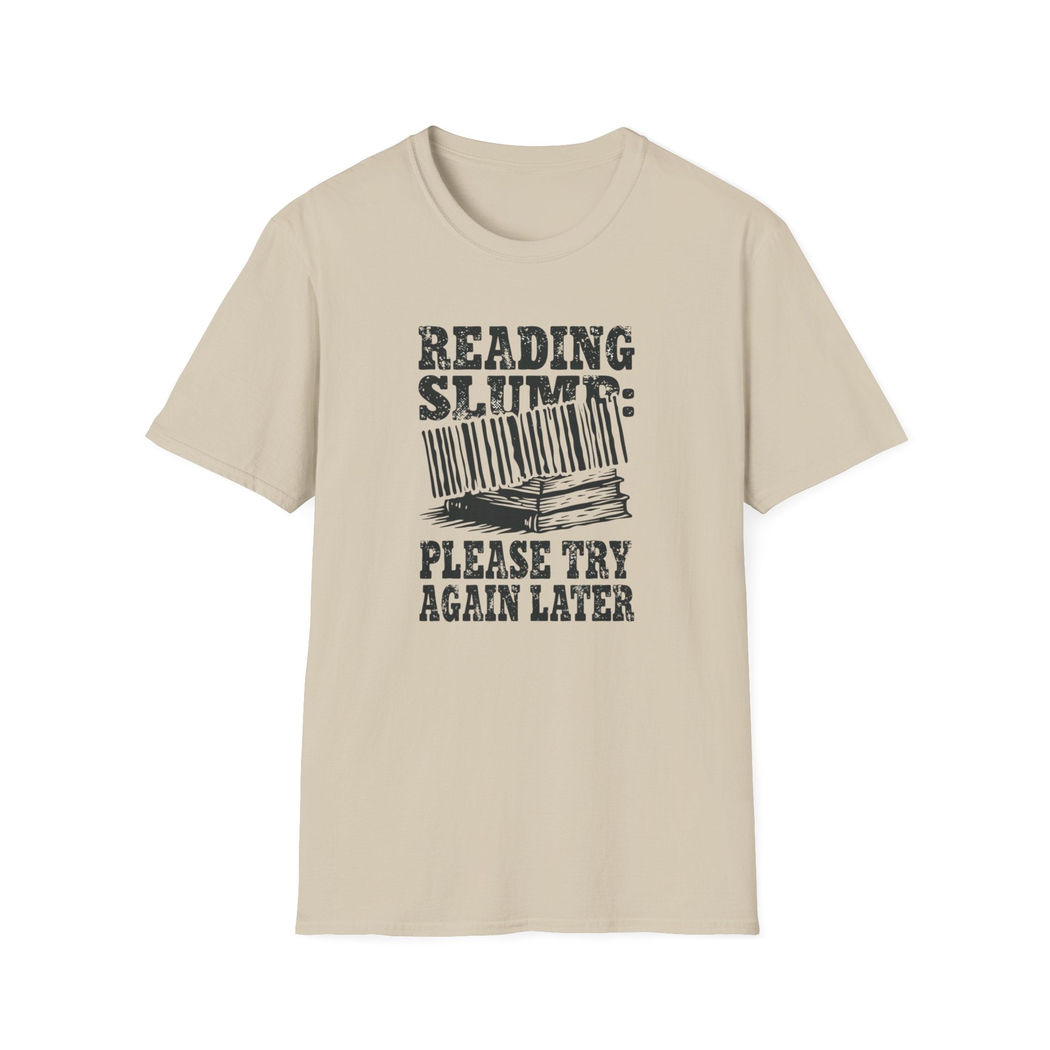 Reading Slump Try Later T-Shirt