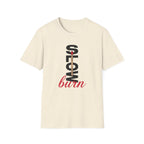 Slow Burn T-Shirt