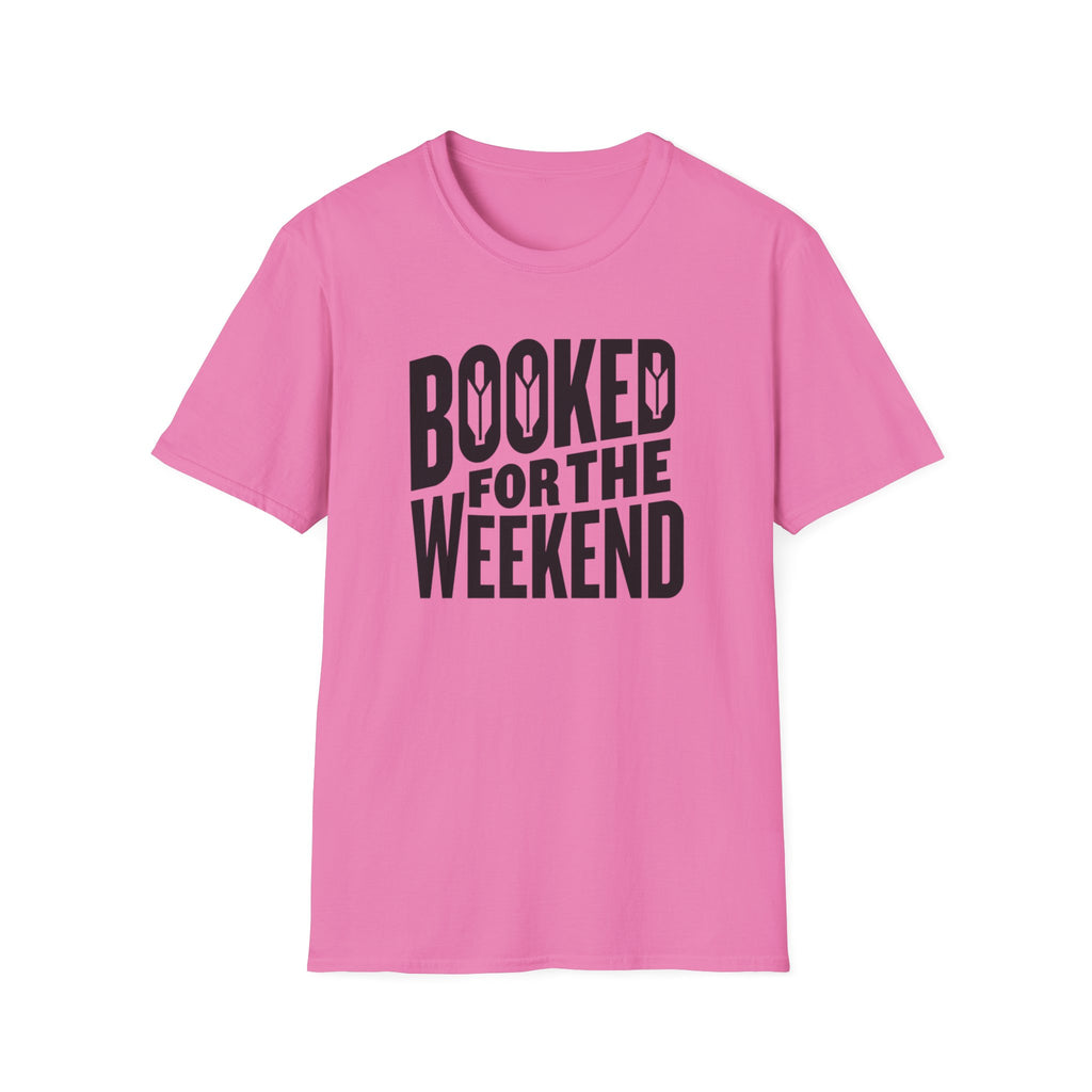 Booked For The Weekend T-Shirt
