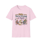 We're Trying To Read T-Shirt