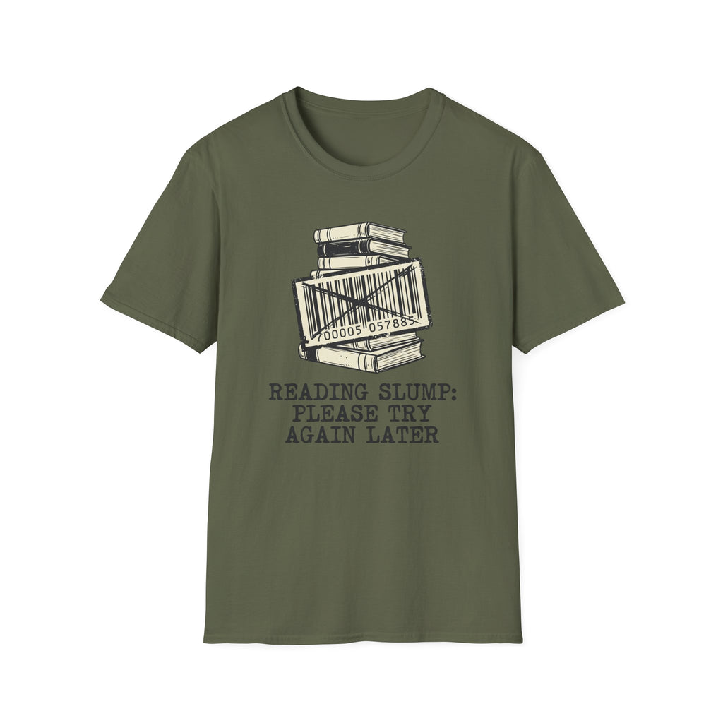 Reading Slump Later T-Shirt