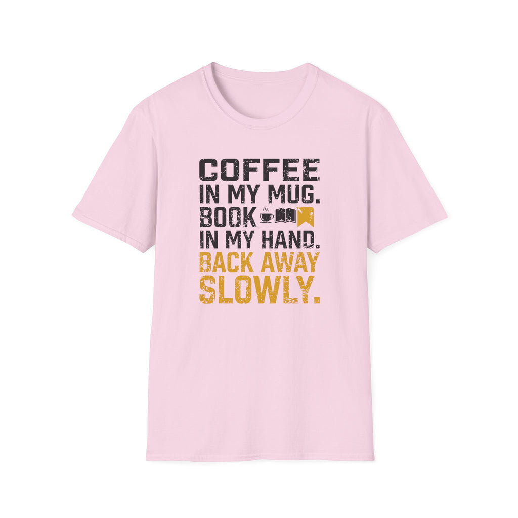 Back Away Slowly T-Shirt