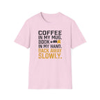 Back Away Slowly T-Shirt