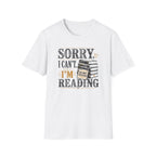 Sorry Can't Reading T-Shirt