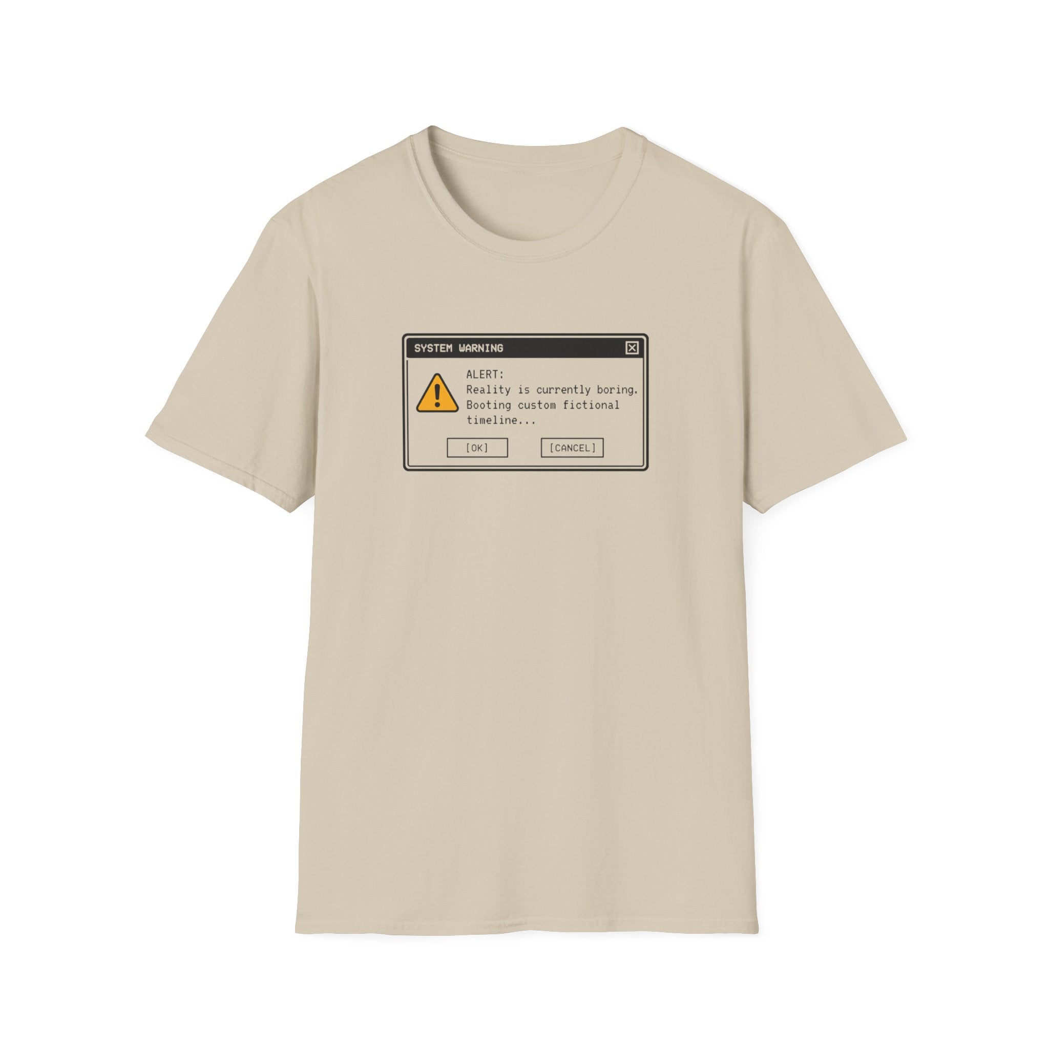 Reality Is Boring T-Shirt