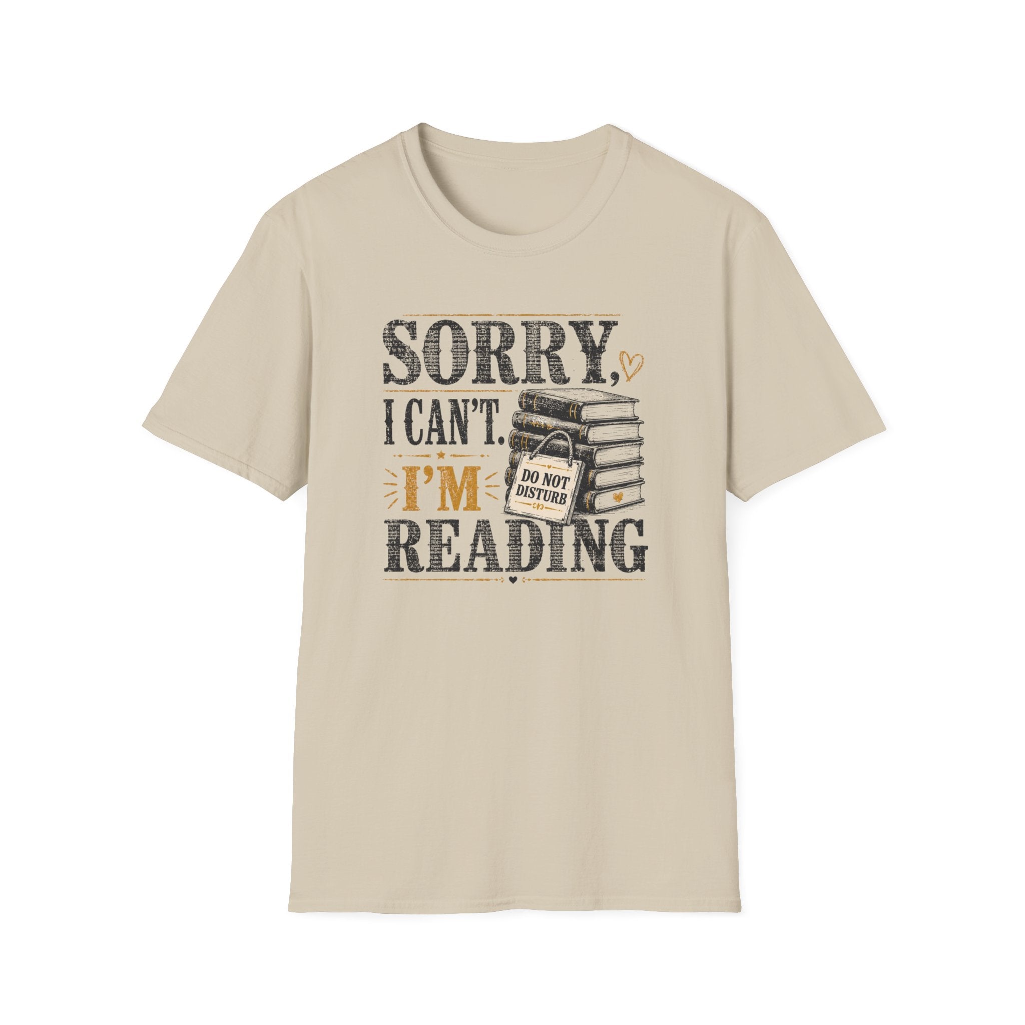 Sorry Can't Reading T-Shirt