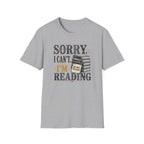 Sorry Can't Reading T-Shirt