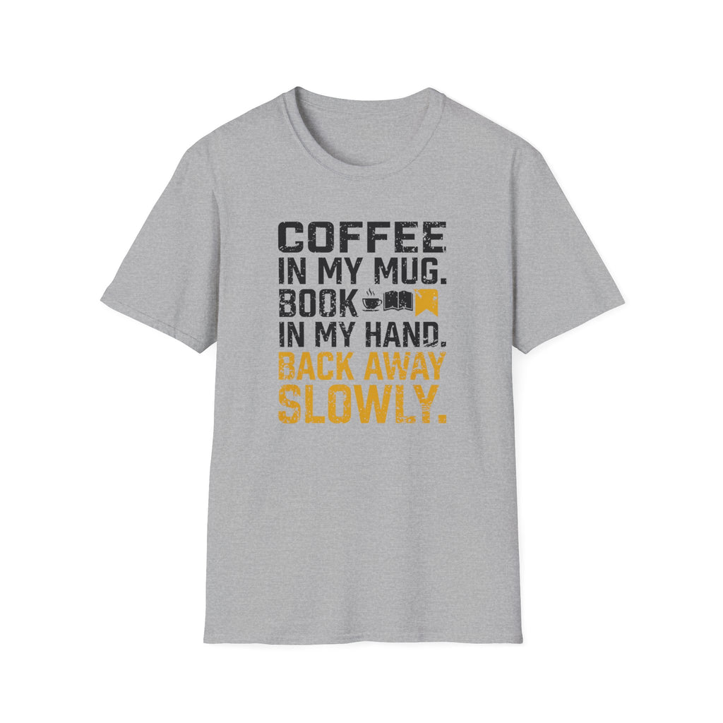 Back Away Slowly T-Shirt