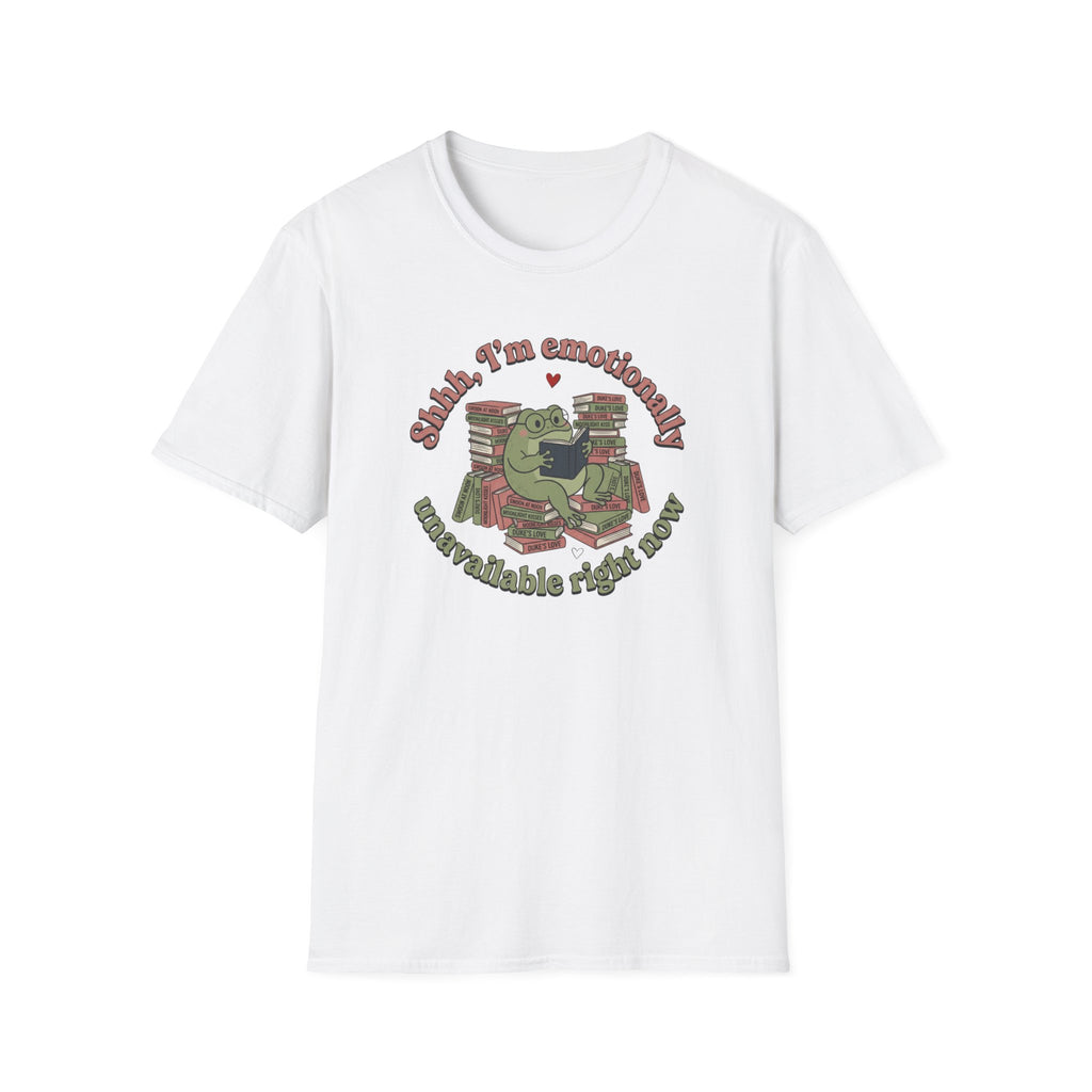 Emotionally Unavailable Right Now T-Shirt