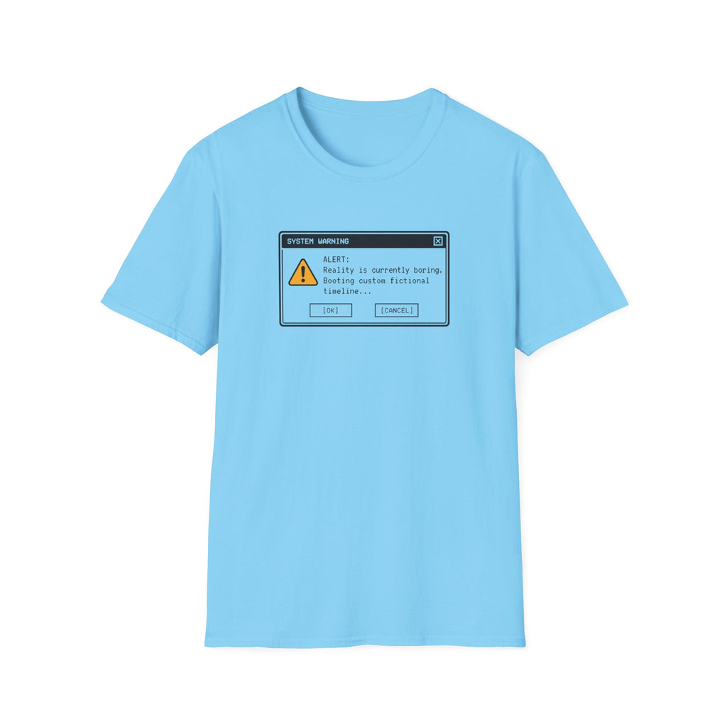 Reality Is Boring T-Shirt