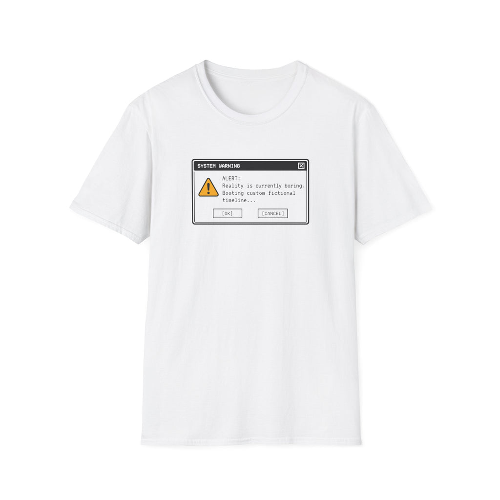 Reality Is Boring T-Shirt