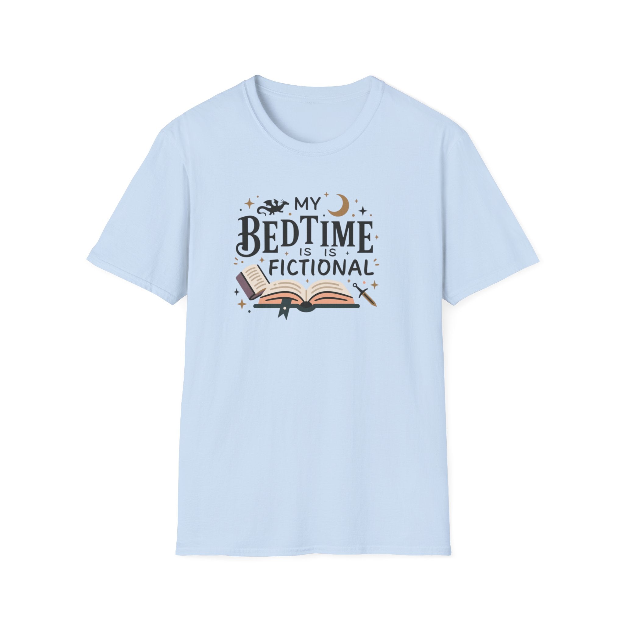 Bedtime Is Fictional T-Shirt