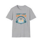 Just Read I Listen T-Shirt