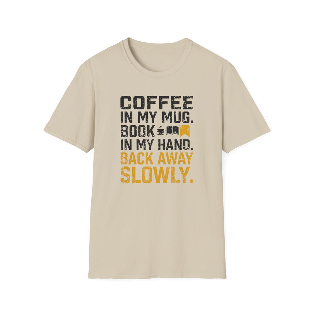 Back Away Slowly T-Shirt