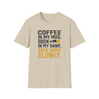 Back Away Slowly T-Shirt