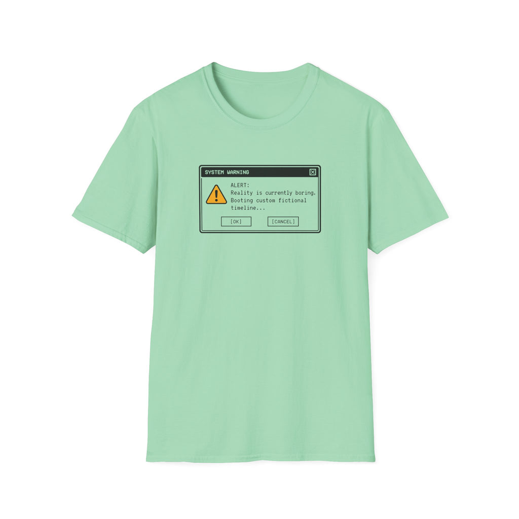 Reality Is Boring T-Shirt