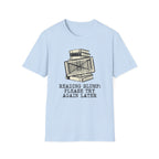 Reading Slump Later T-Shirt