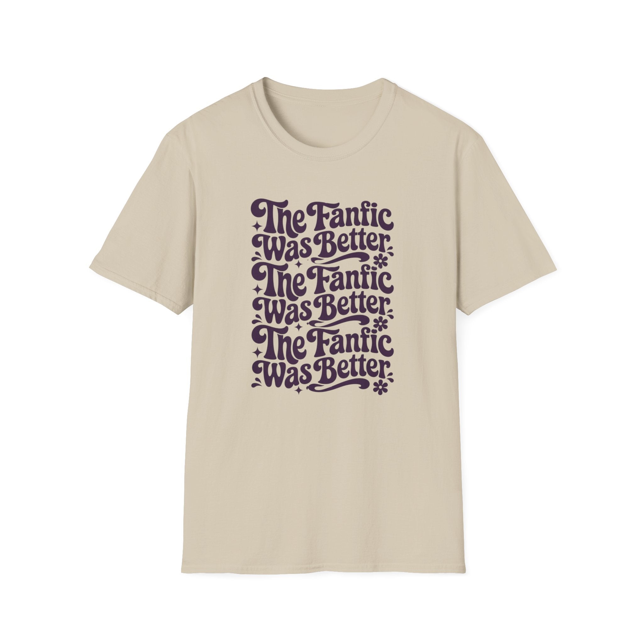 Fan Fic Better T-Shirt