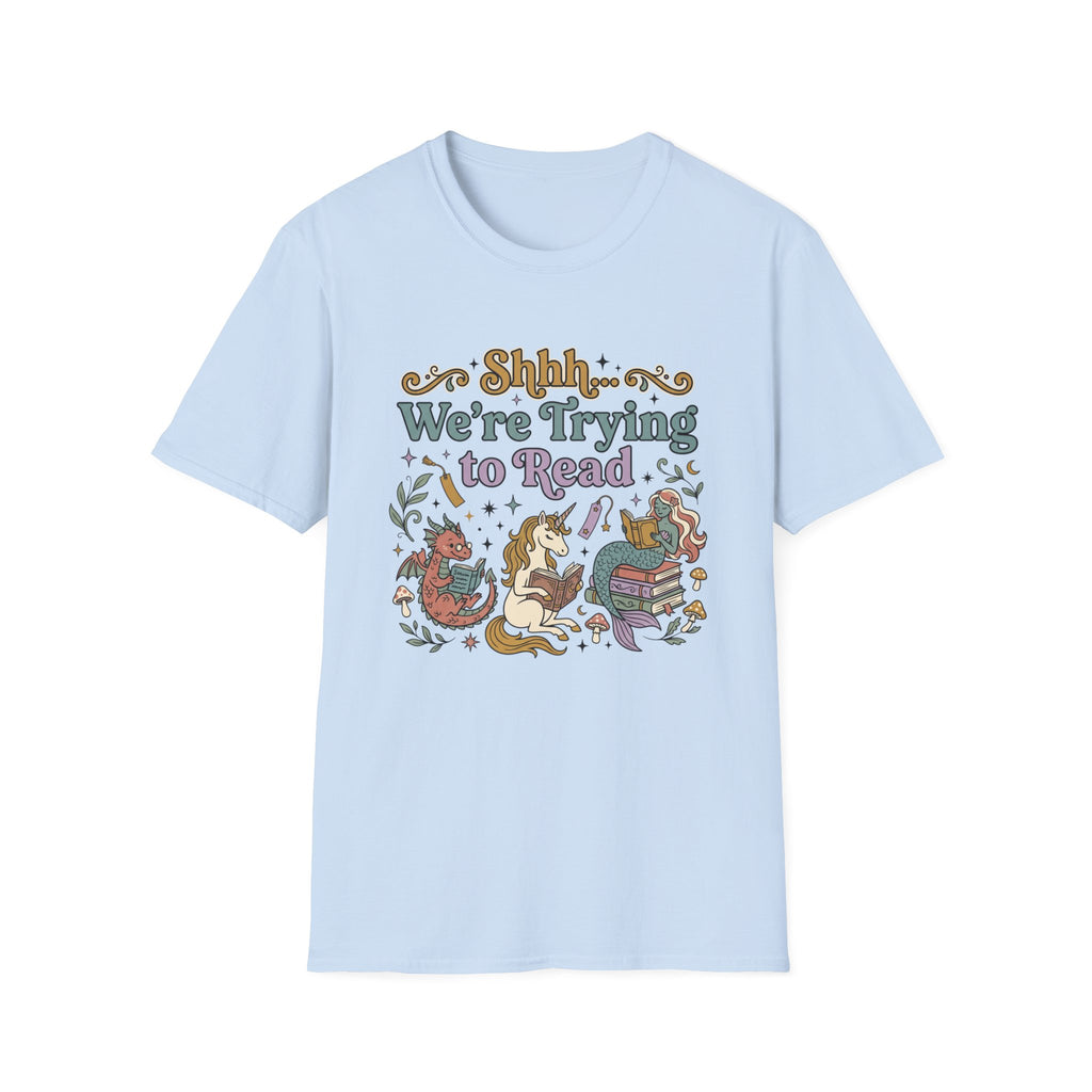 We're Trying To Read T-Shirt