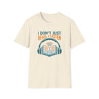 Just Read I Listen T-Shirt