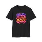Books Before Boys T-Shirt