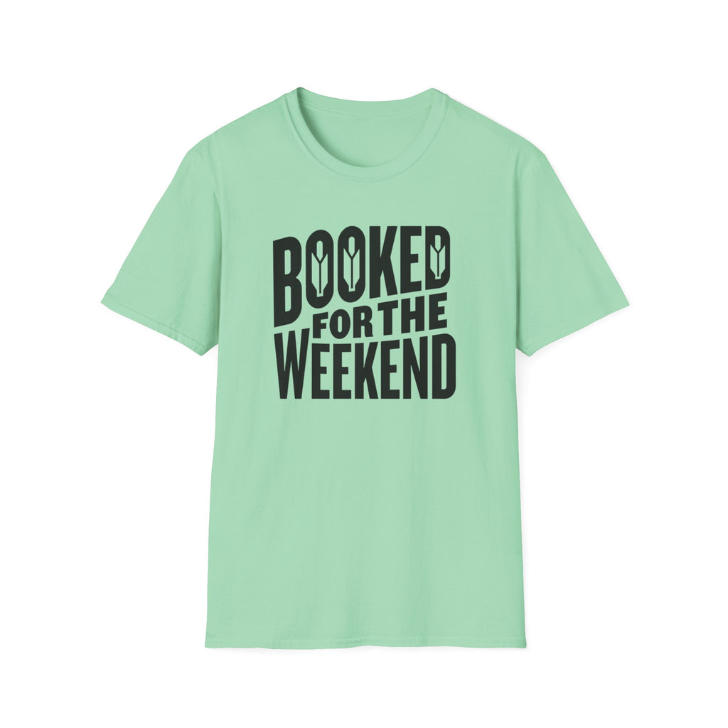 Booked For The Weekend T-Shirt