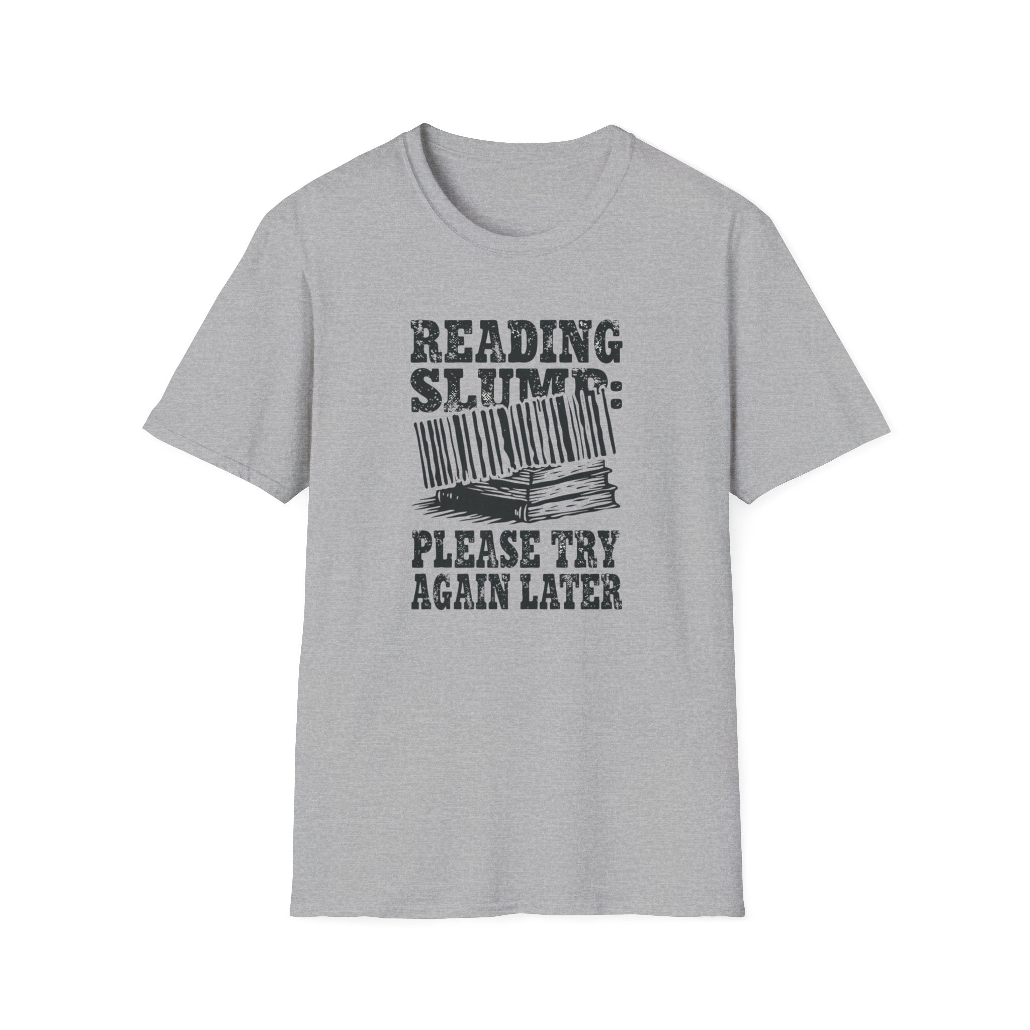 Reading Slump Try Later T-Shirt
