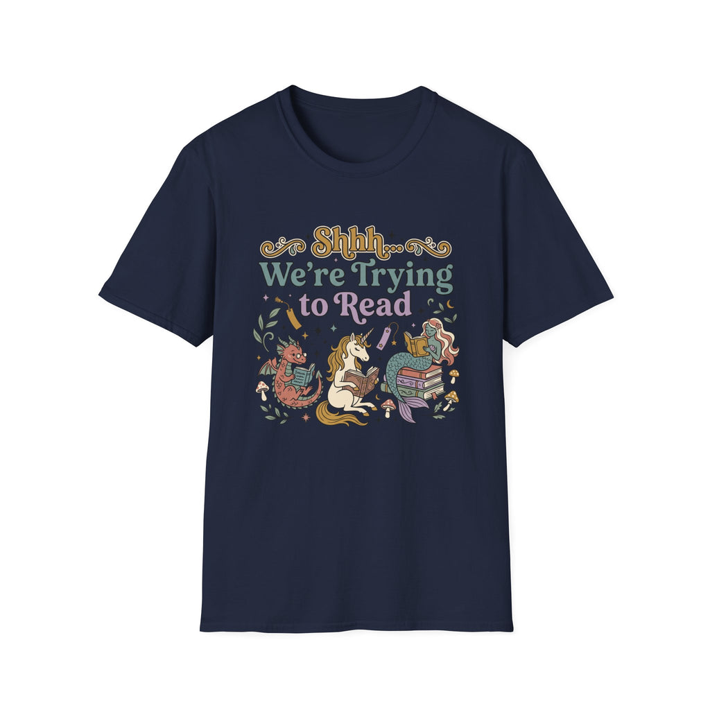We're Trying To Read T-Shirt