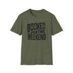 Booked For The Weekend T-Shirt