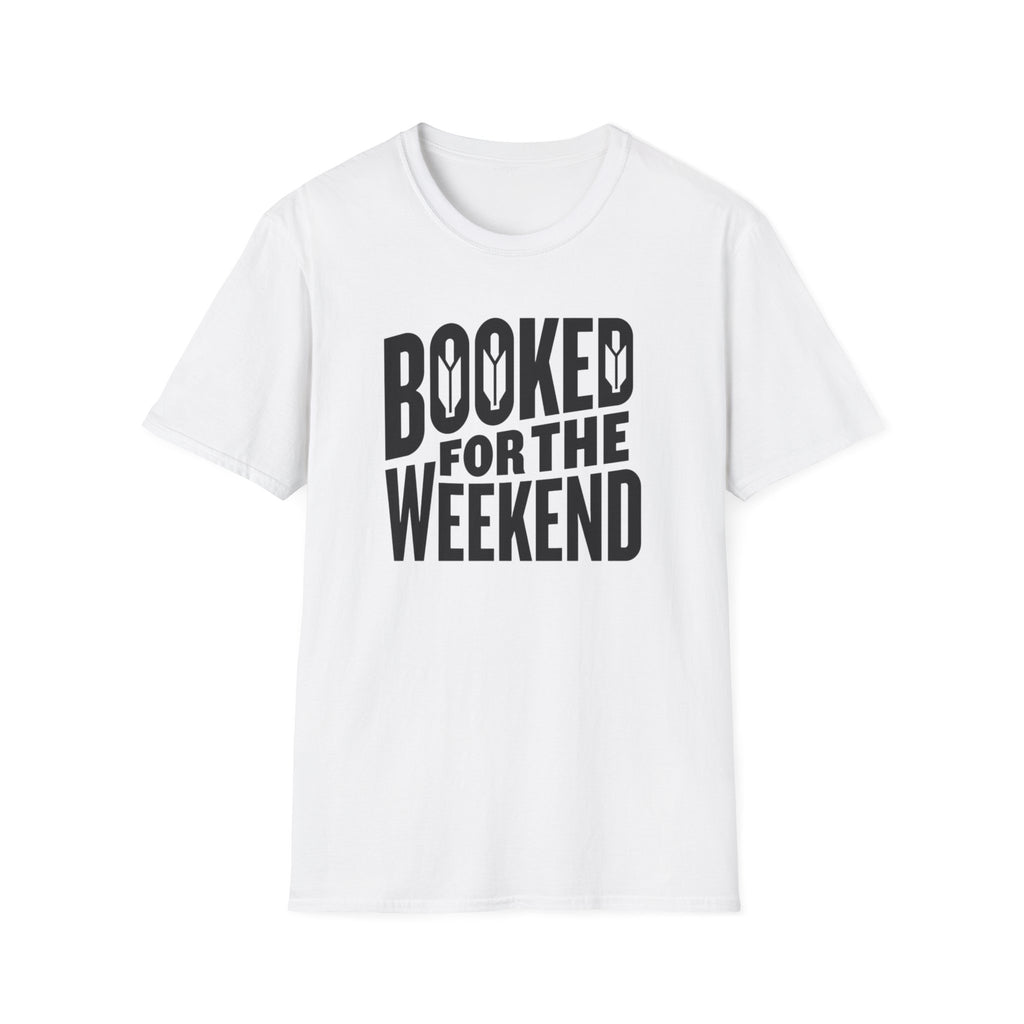Booked For The Weekend T-Shirt