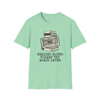 Reading Slump Later T-Shirt