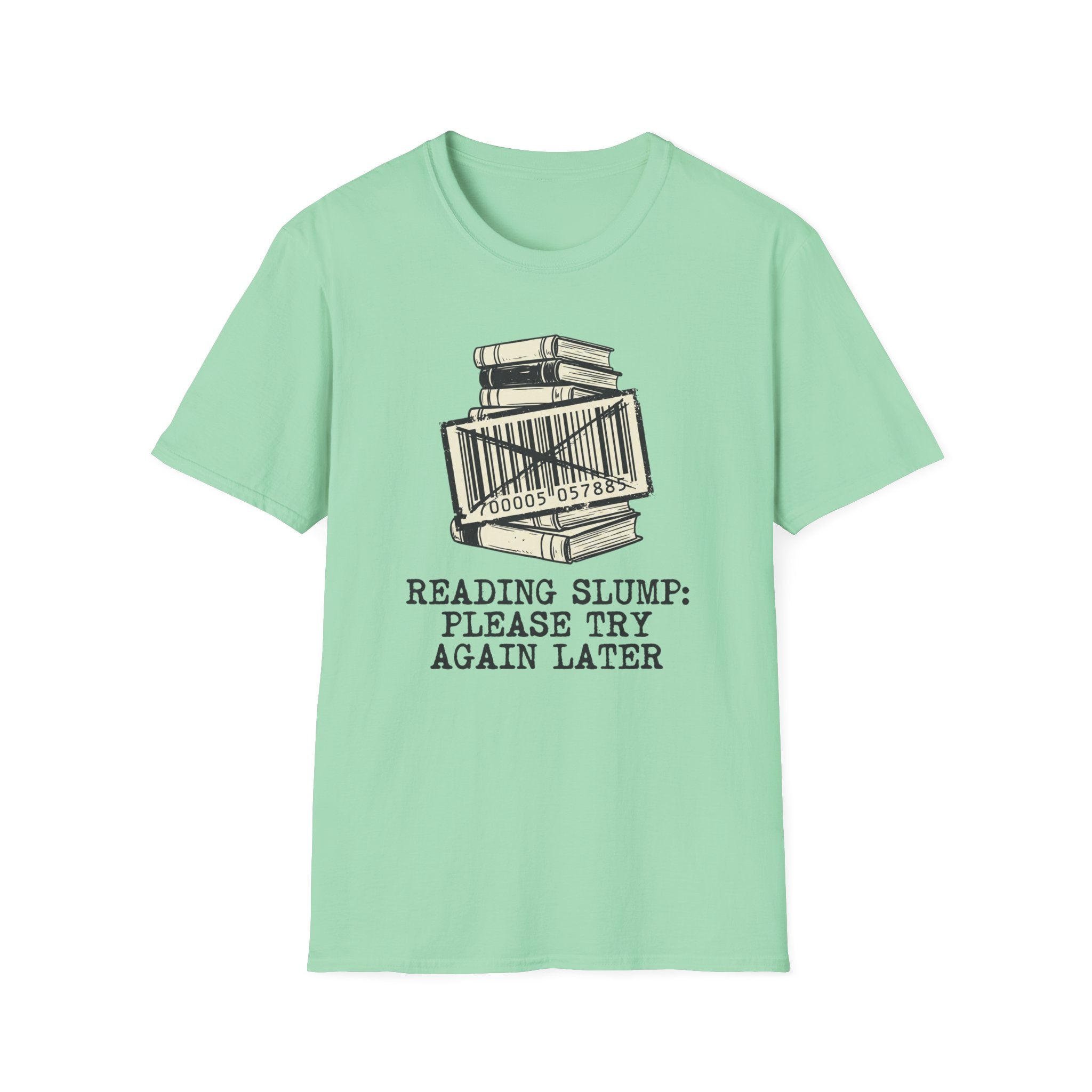 Reading Slump Later T-Shirt