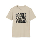 Booked For The Weekend T-Shirt