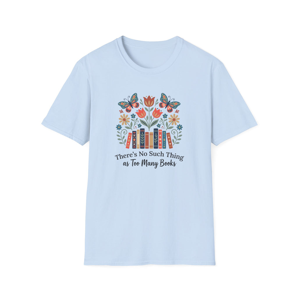 No Such Thing T-Shirt
