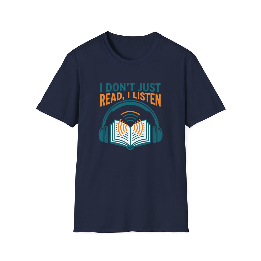 Just Read I Listen T-Shirt