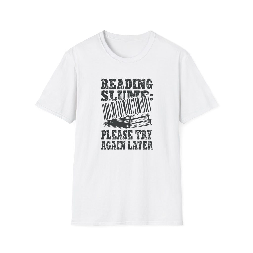 Reading Slump Try Later T-Shirt