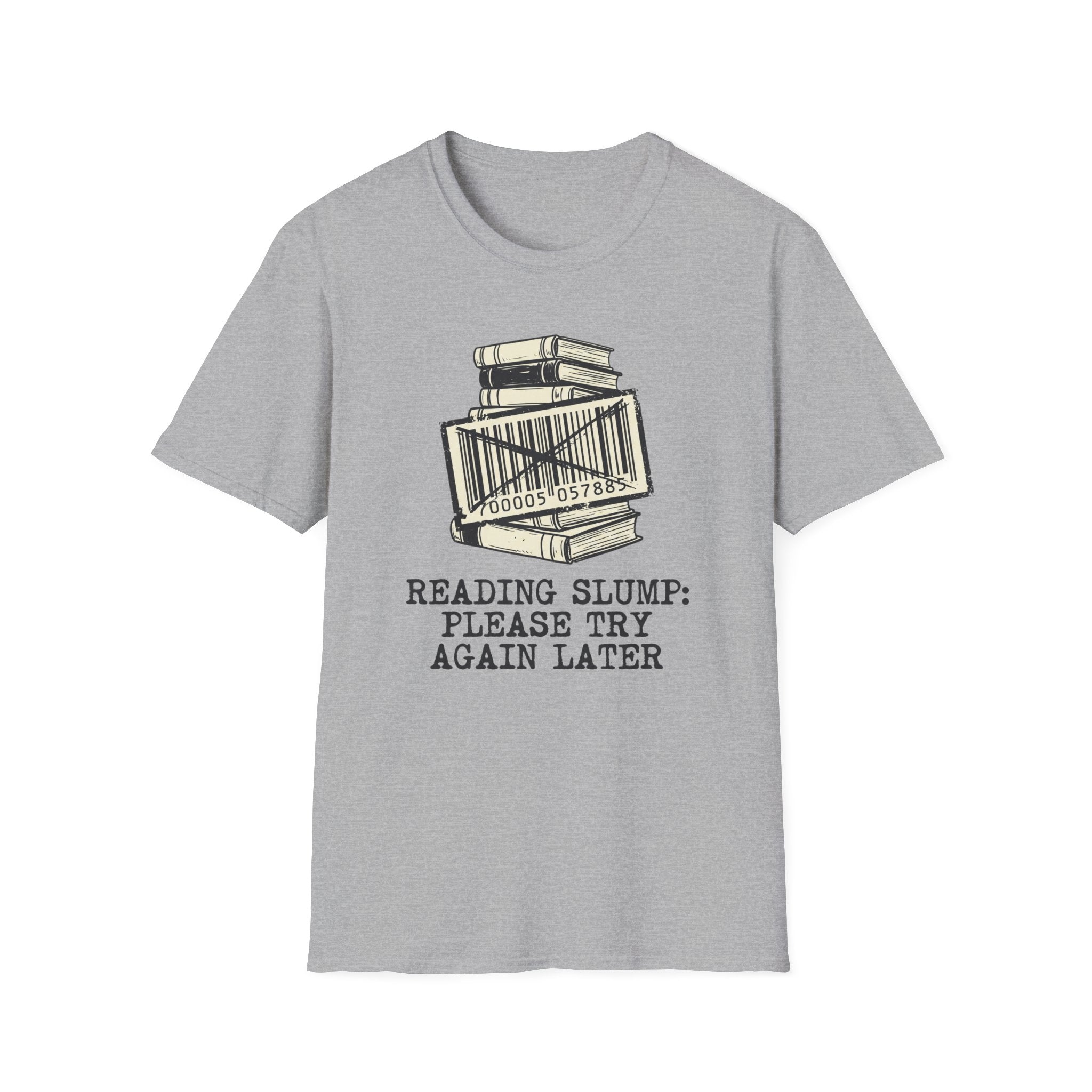 Reading Slump Later T-Shirt