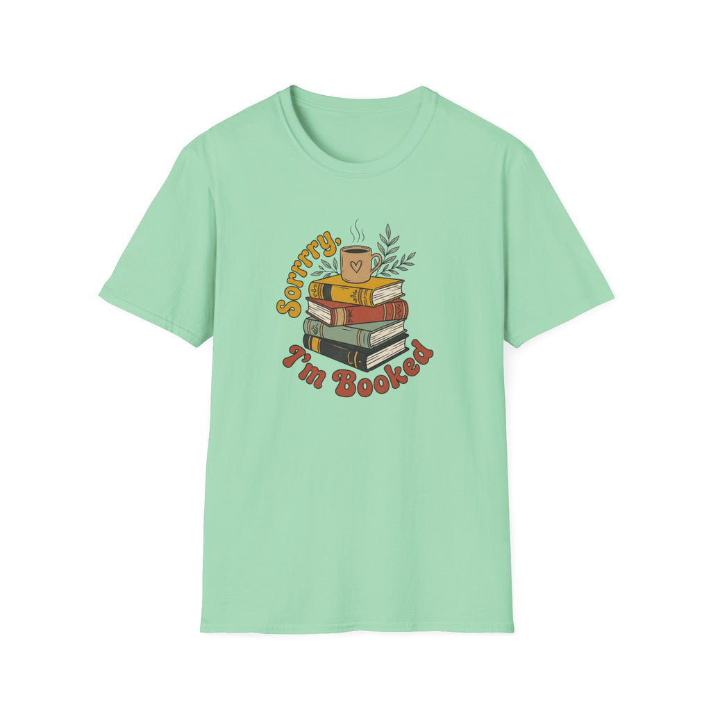 Sorrry I'm Booked T-Shirt