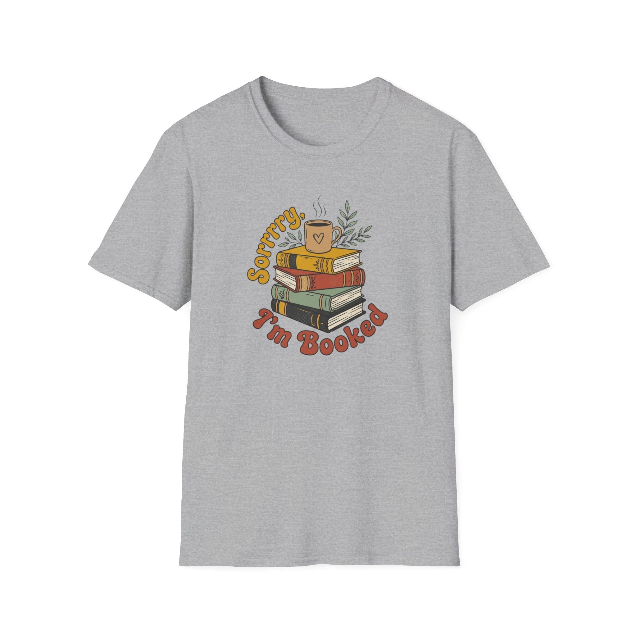 Sorrry I'm Booked T-Shirt
