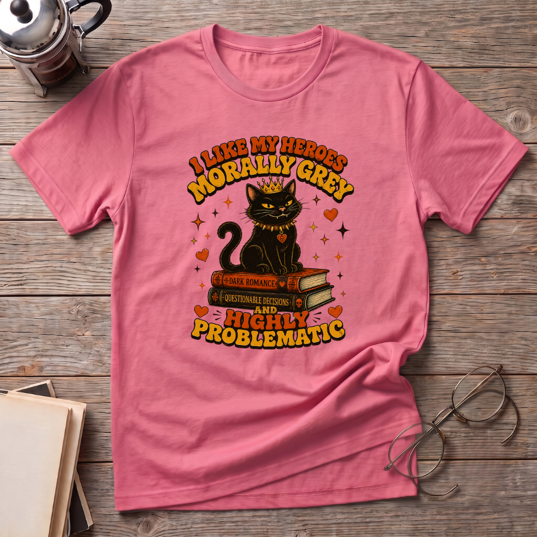 Morally Grey Highly Problematic T-Shirt