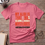 My Alibi T-Shirt