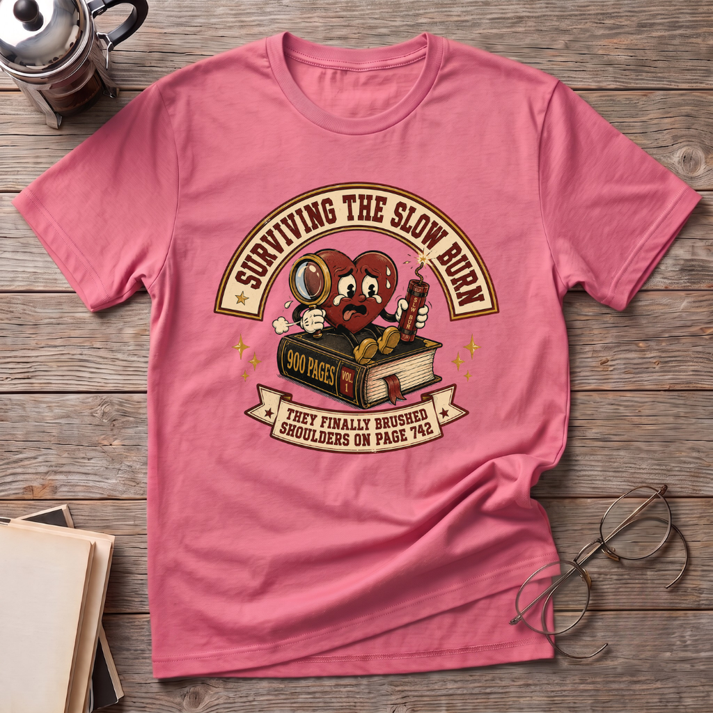 Surviving The Slow Burn T-Shirt