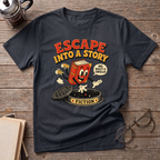 Escape Into A Story Fiction T-Shirt