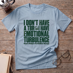 Emotional Turbulence T-Shirt
