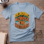 Reading Across The Multiverse T-Shirt