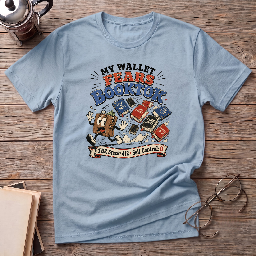 Wallet Fears Booktok T-Shirt
